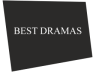 Best Dramas Best Dramas