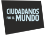 Canal Ciudadanos por el Mundo