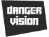 DangerVision
