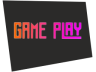Game Play
