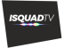 Isquad TV