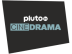 Pluto Cine Drama