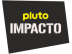 Pluto TV Impacto