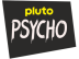 Pluto Psycho