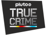 Pluto True Crime