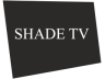 Shade TV